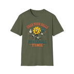 T-Shirt "Grab Your Balls Its Pickleball Time"