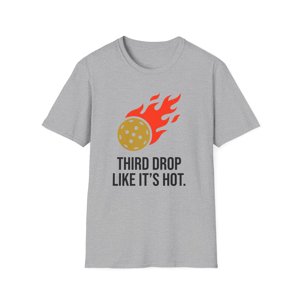 T-Shirt "Third Drop Like Its Hot"