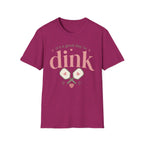 T-Shirt "Good Day to Dink"