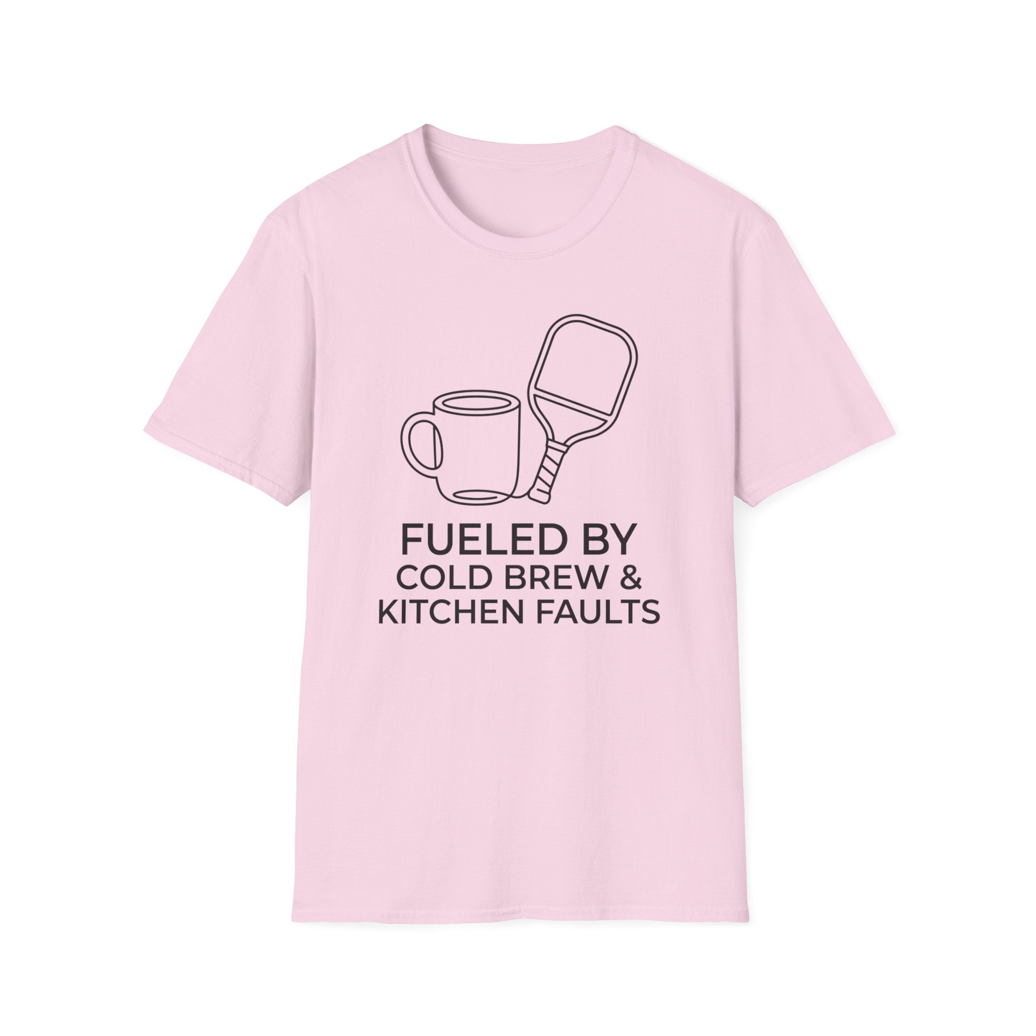 T-Shirt "Fueled by Cold Brew and Kitchen Faults"