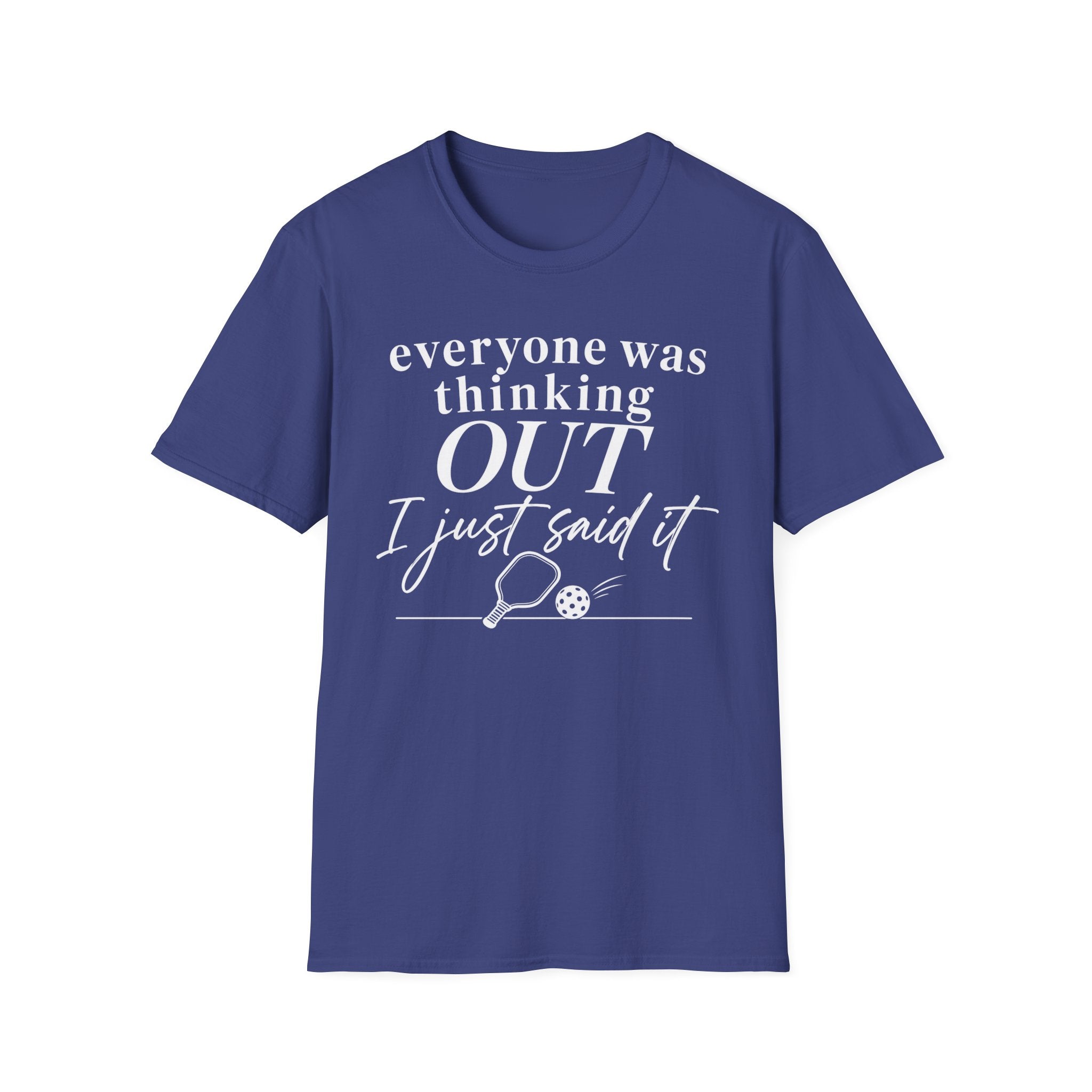 T-Shirt "Everyone Was Thinking Out"