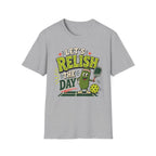 T-Shirt "Let's Relish the Day"