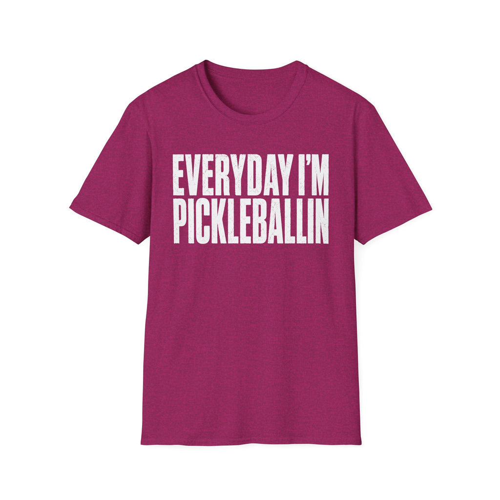 T-Shirt "Everyday I'm Pickleballin"