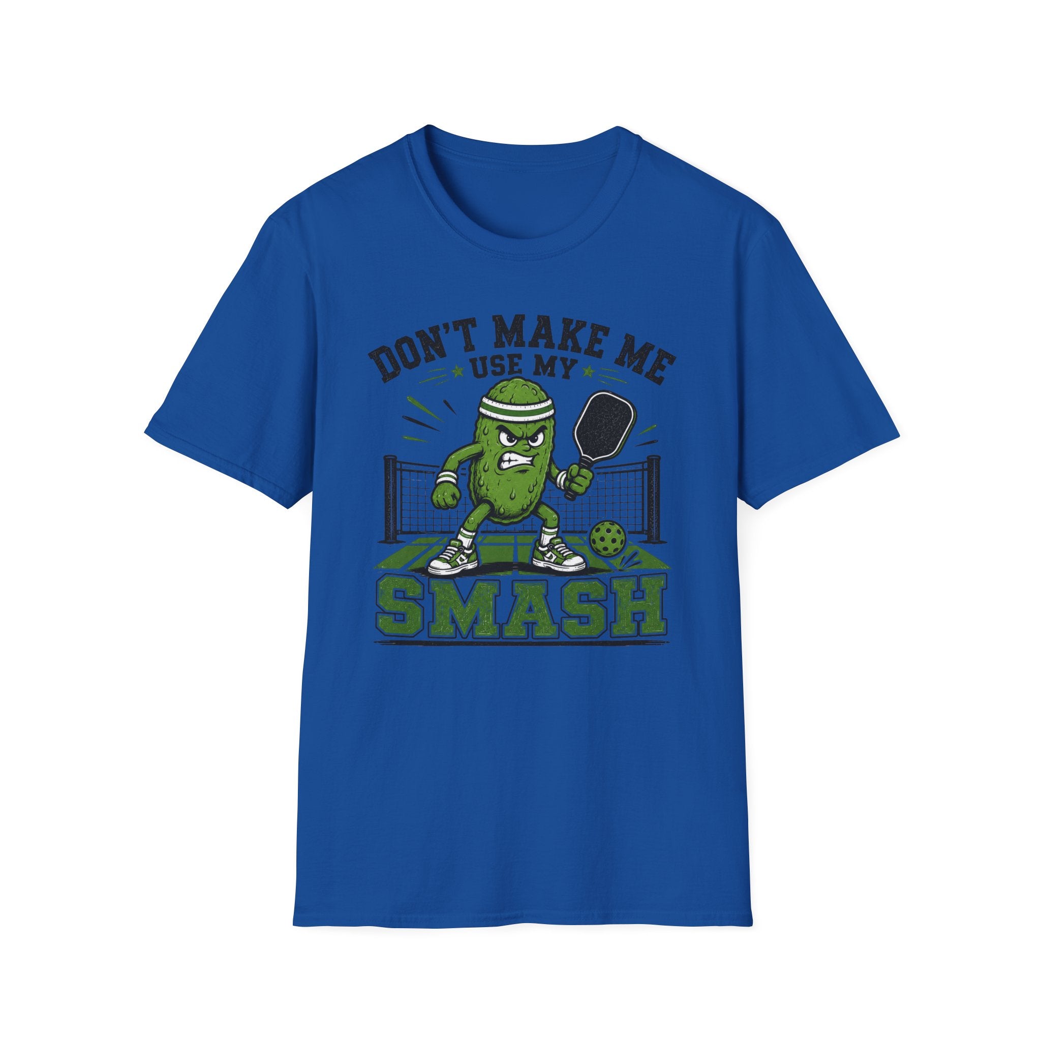 T-Shirt "Don't Make Me Use My Smash"