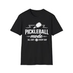 T-Shirt "Pickleball Mode"