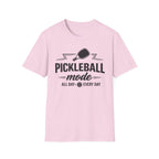 T-Shirt "Pickleball Mode"