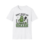T-Shirt "Don't Make Me Use My Smash"