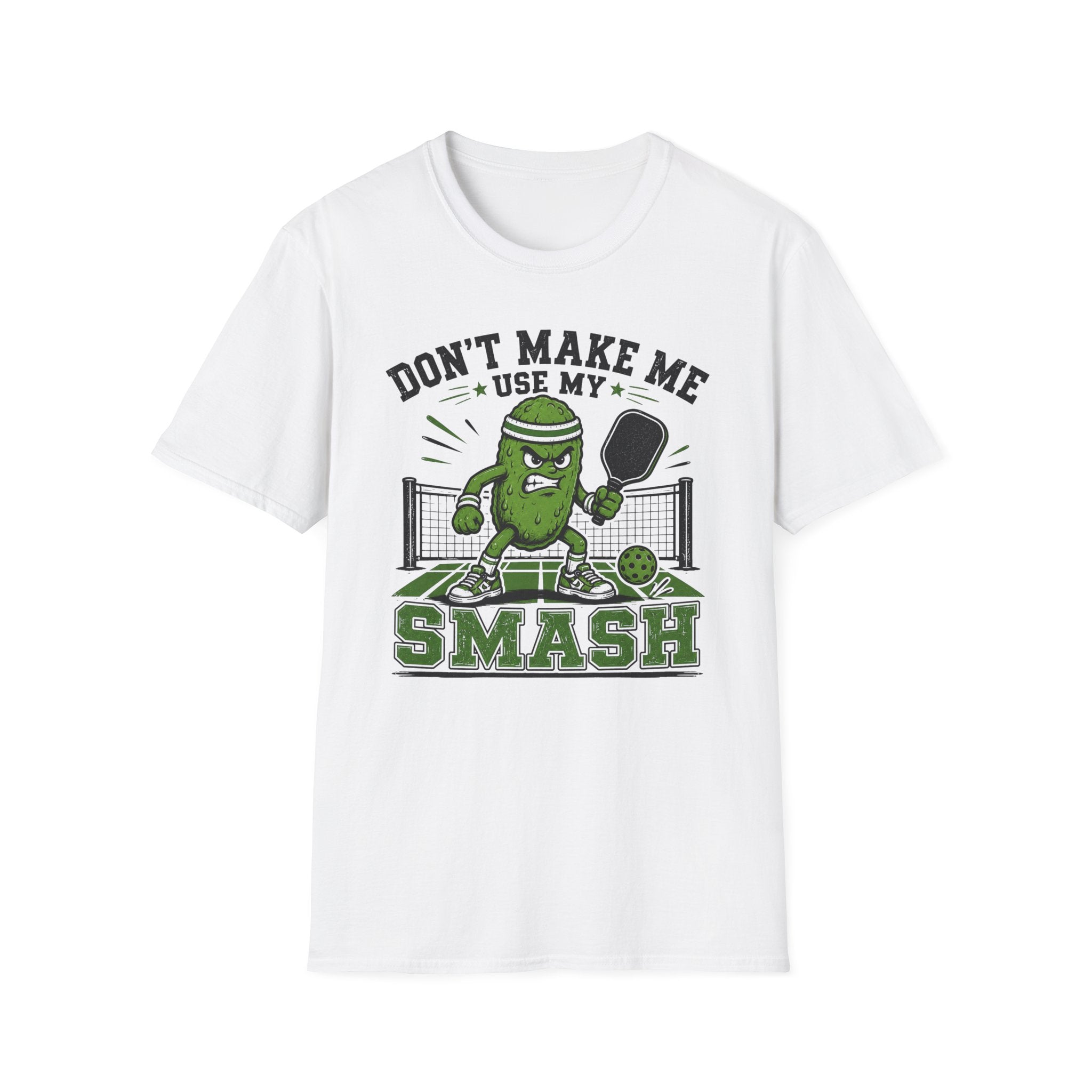 T-Shirt "Don't Make Me Use My Smash"