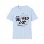 T-Shirt "The Retired Guy"