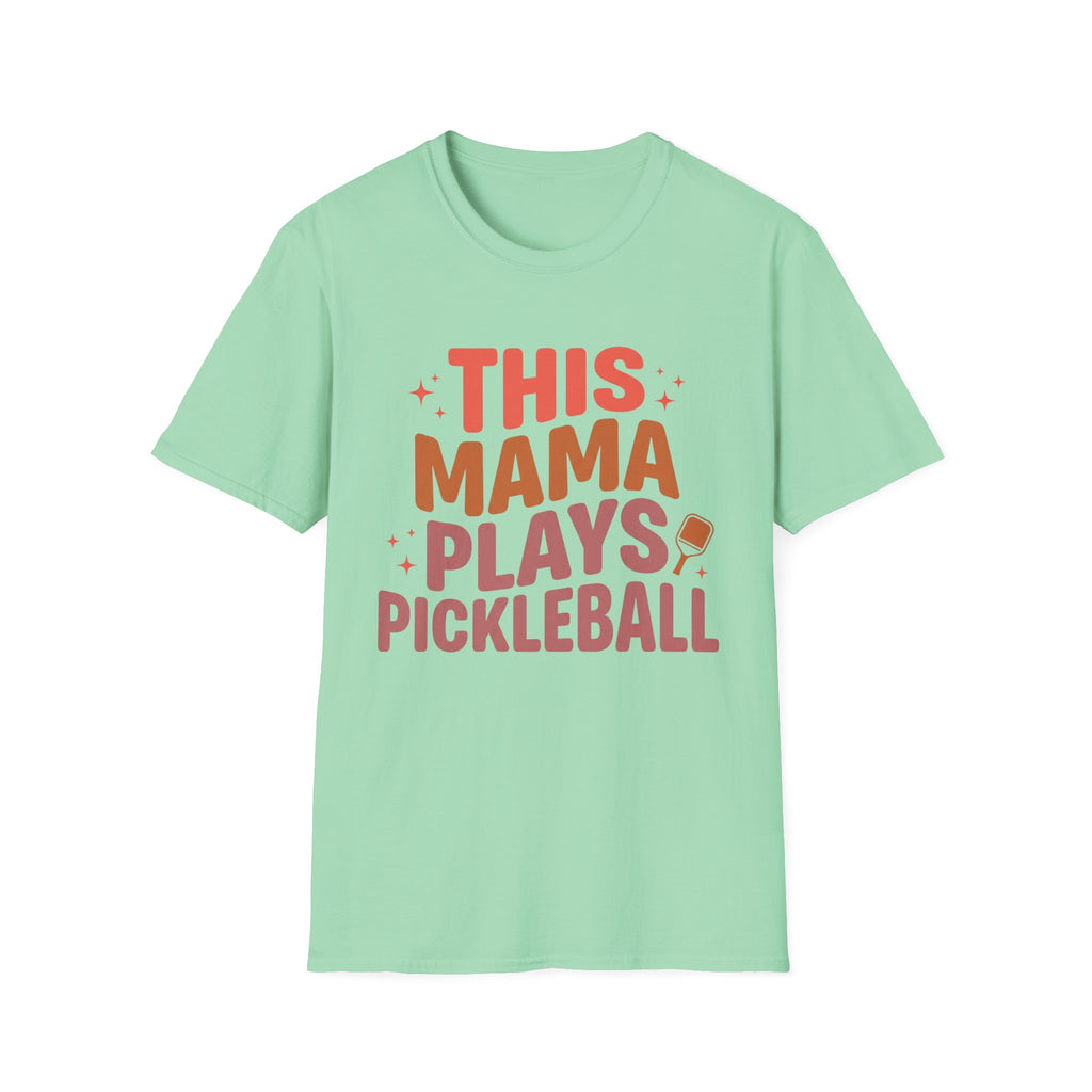 T-Shirt "This Mama Plays Pickleball"
