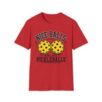 T-Shirt "Nice Balls. Mine Are Pickleballs."