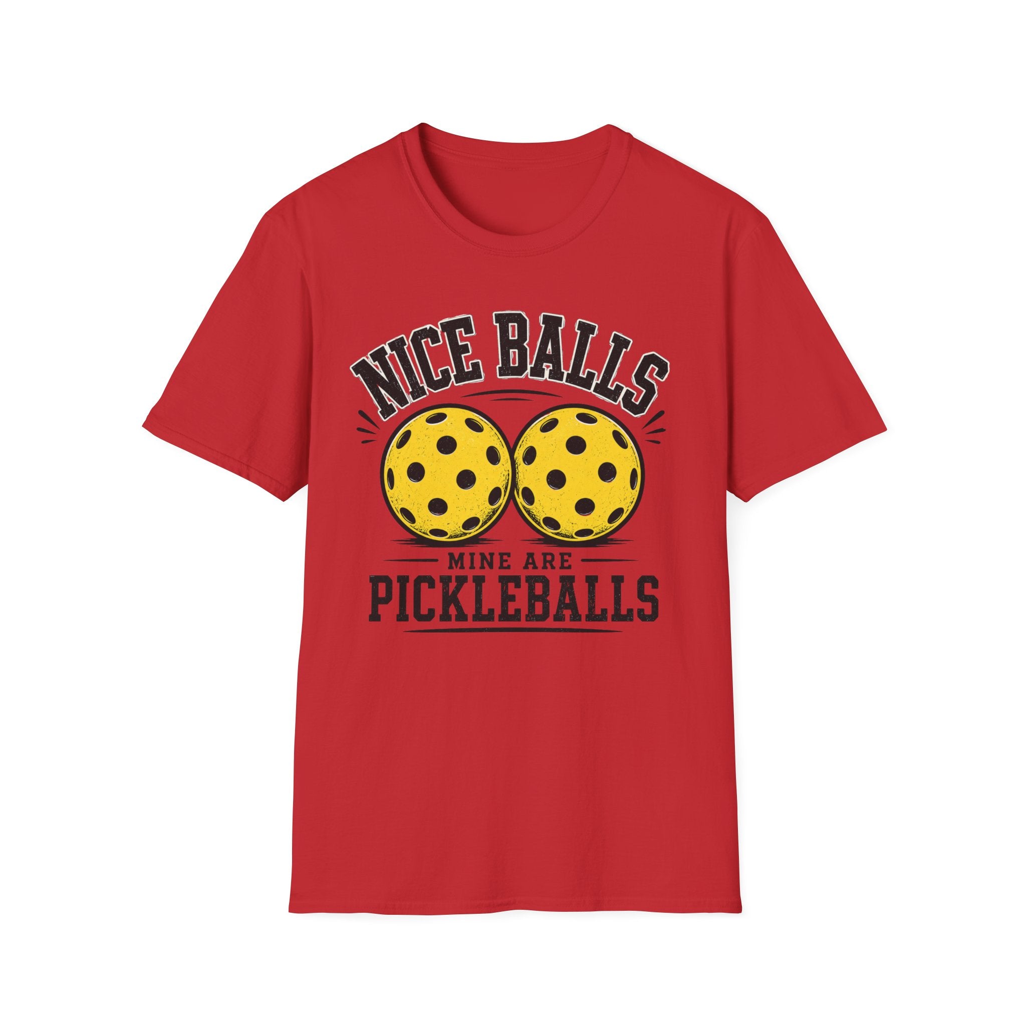 T-Shirt "Nice Balls. Mine Are Pickleballs."