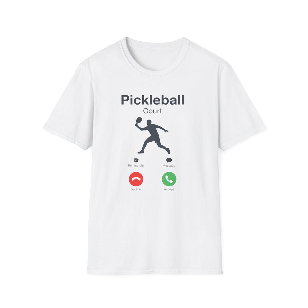 T-Shirt "Pickleball Court Calling"