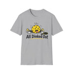 T-Shirt "All Dinked Out"