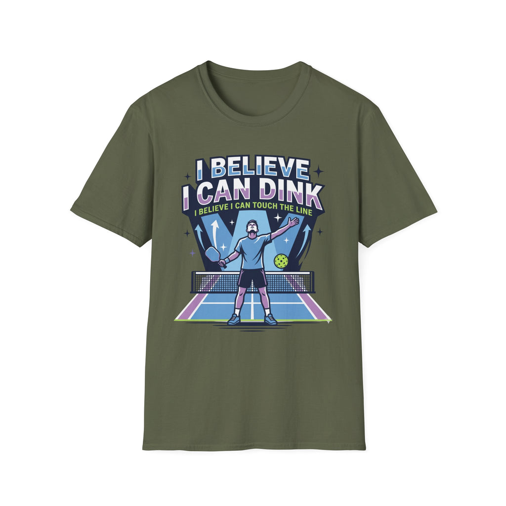 T-Shirt "I Believe I Can Dink"