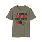 T-Shirt "I'm Not Mean. I'm Just Spicy in the Kitchen"