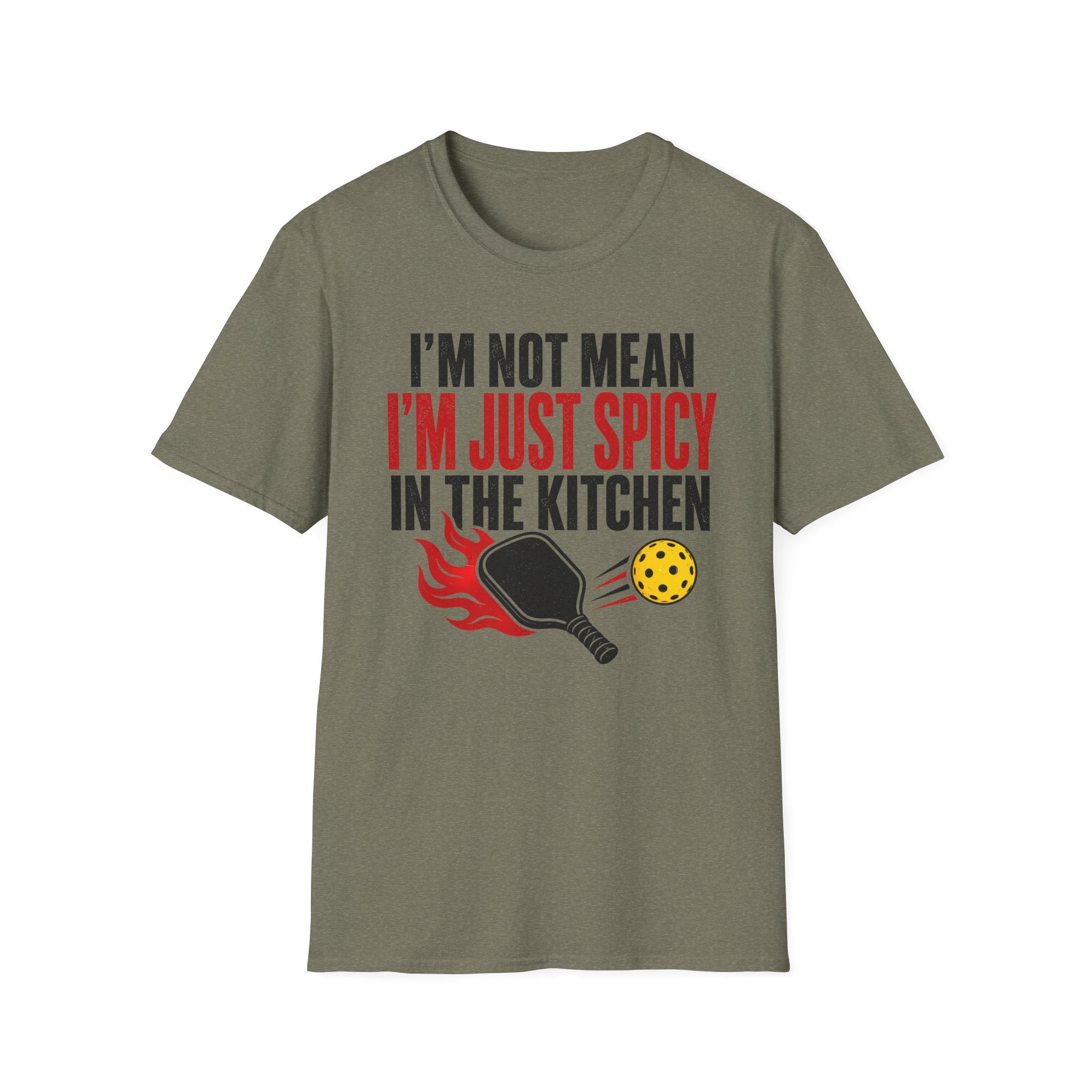 T-Shirt "I'm Not Mean. I'm Just Spicy in the Kitchen"