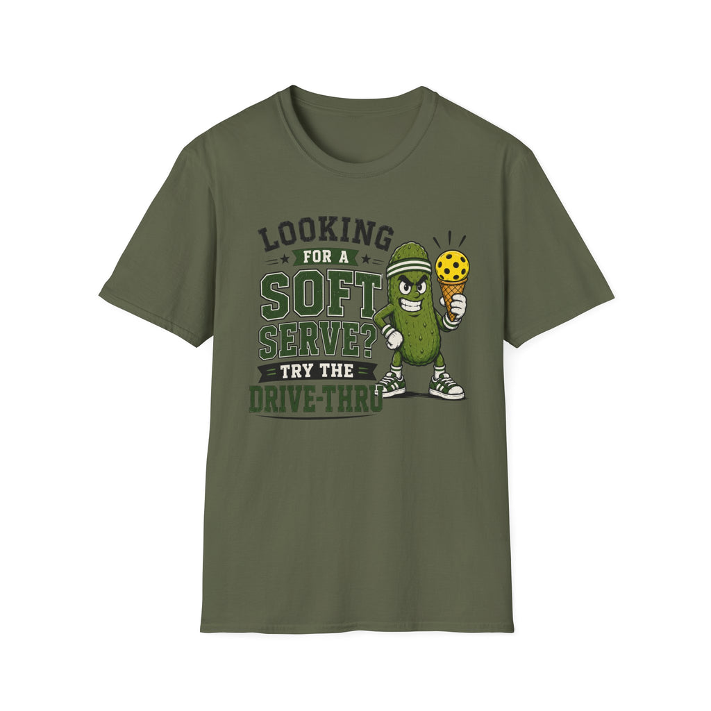 T-Shirt "Looking for a soft serve? Try the drive-thru"