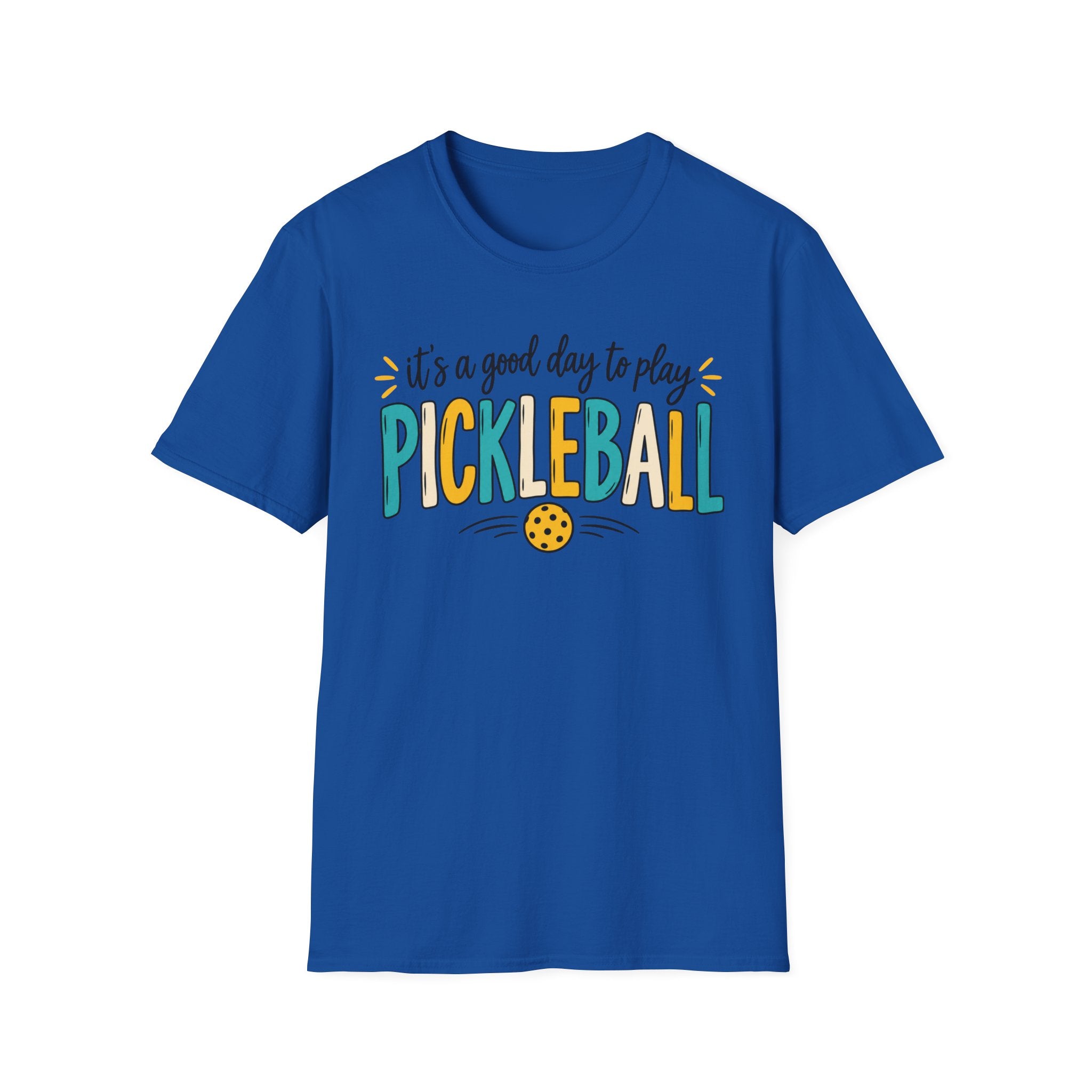 T-Shirt "Its a Good Day to Play Pickleball"