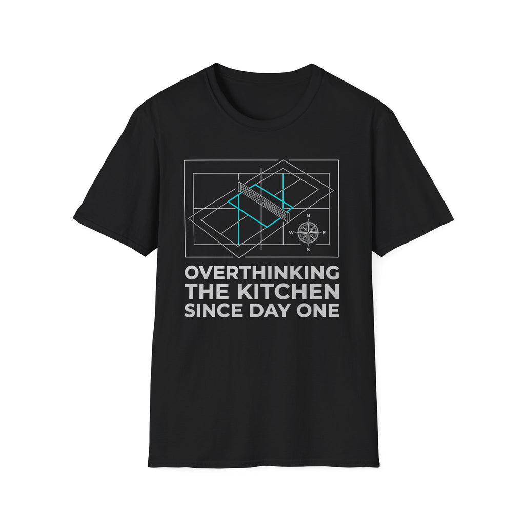 T-Shirt "Overthinking the Kitchen Since Day One"