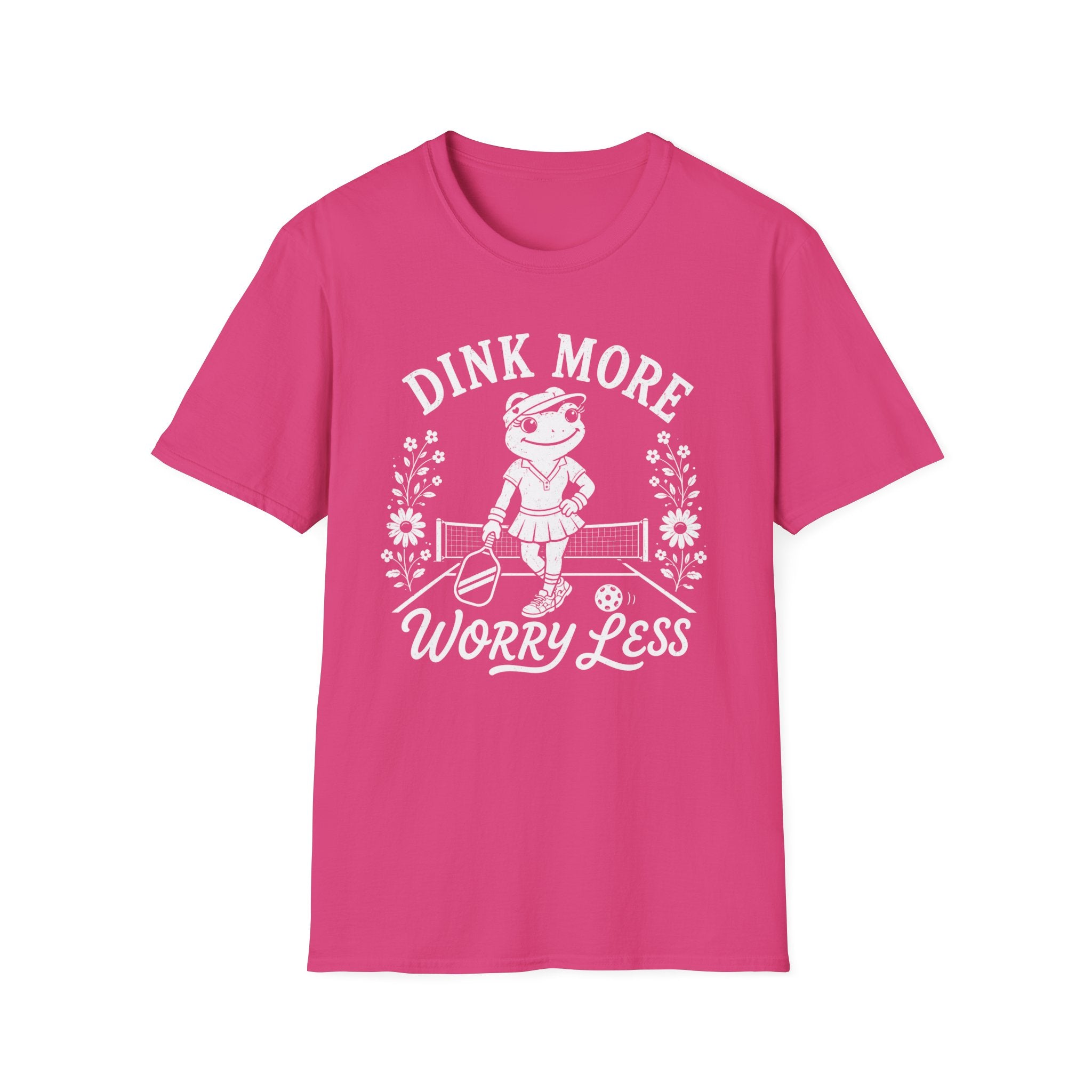 T-Shirt "Dink More Worry Less"