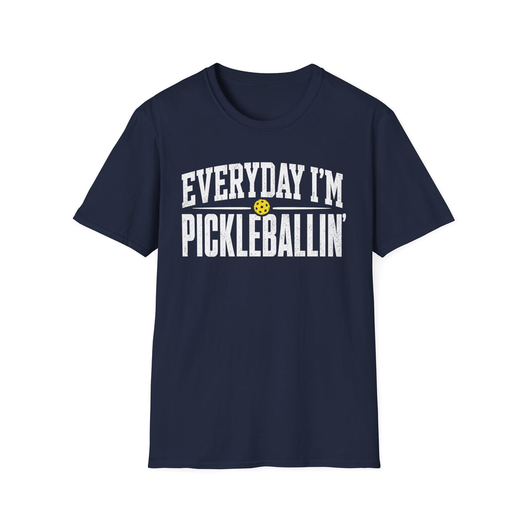 T-Shirt "Everyday I'm Pickleballin"