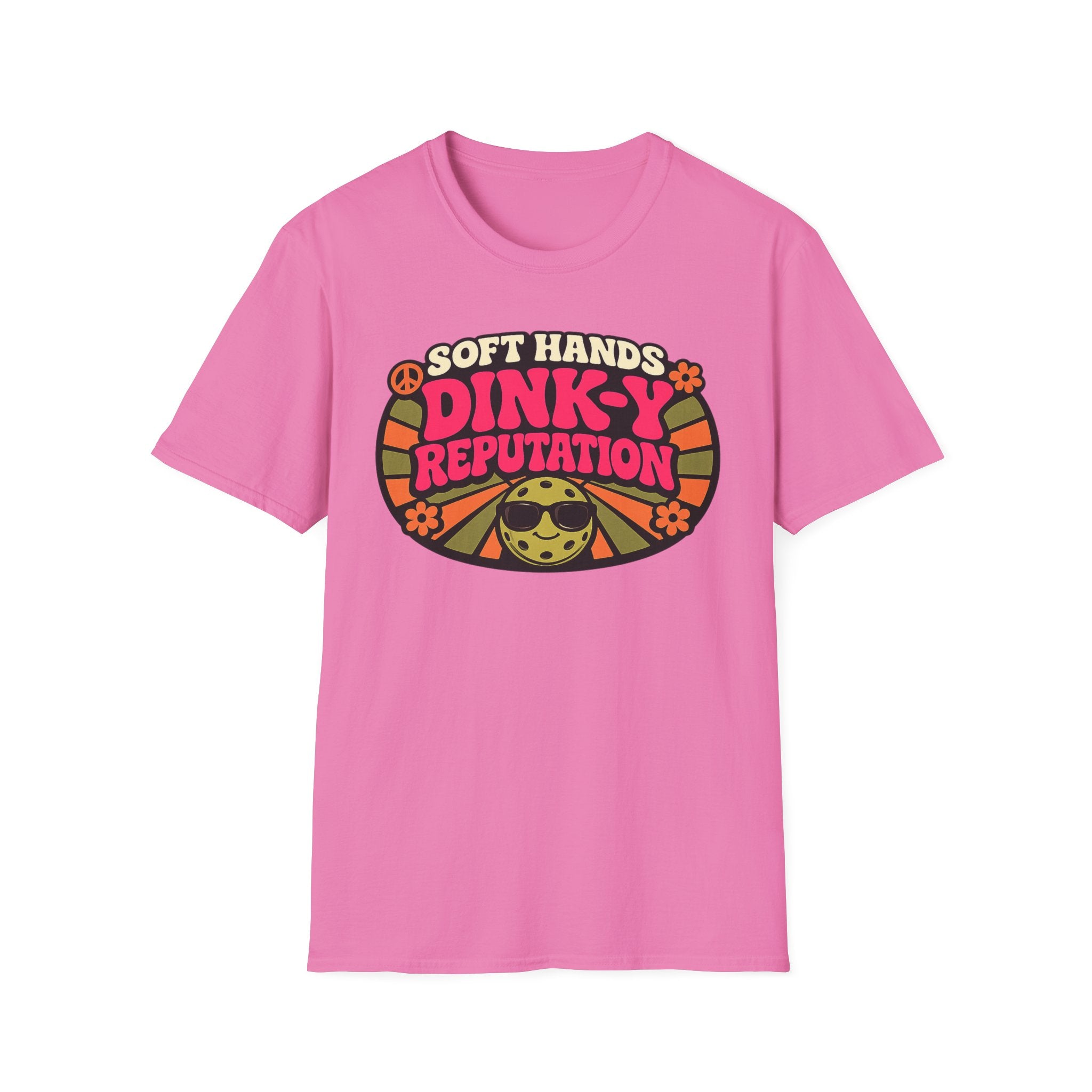 T-Shirt "Soft Hands. Dink-Y Reputation."