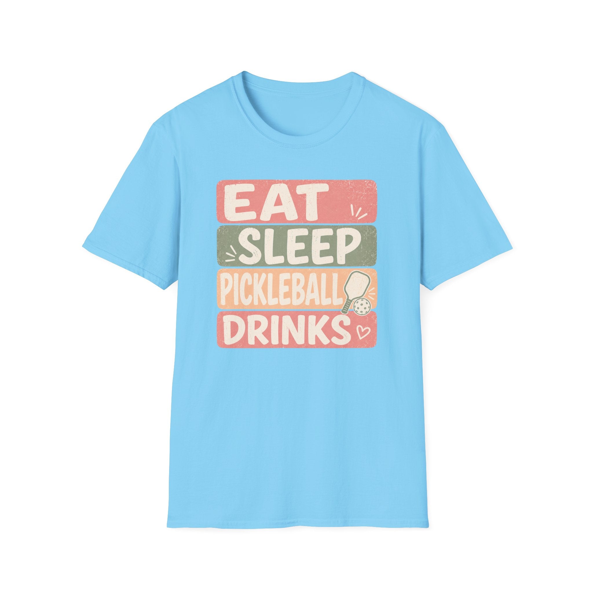 T-Shirt "Eat. Sleep. Pickleball. Drinks."