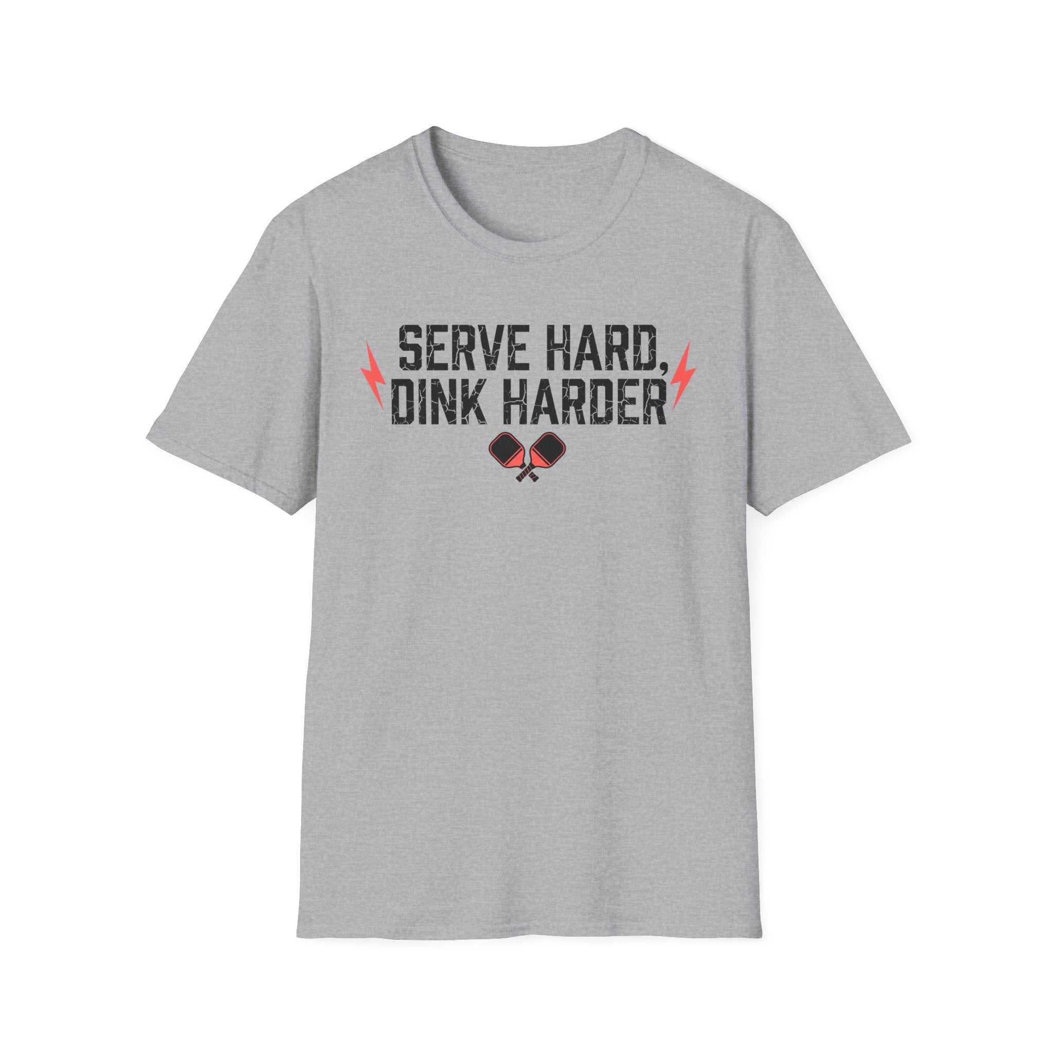 T-Shirt "Serve Hard Dink Harder"