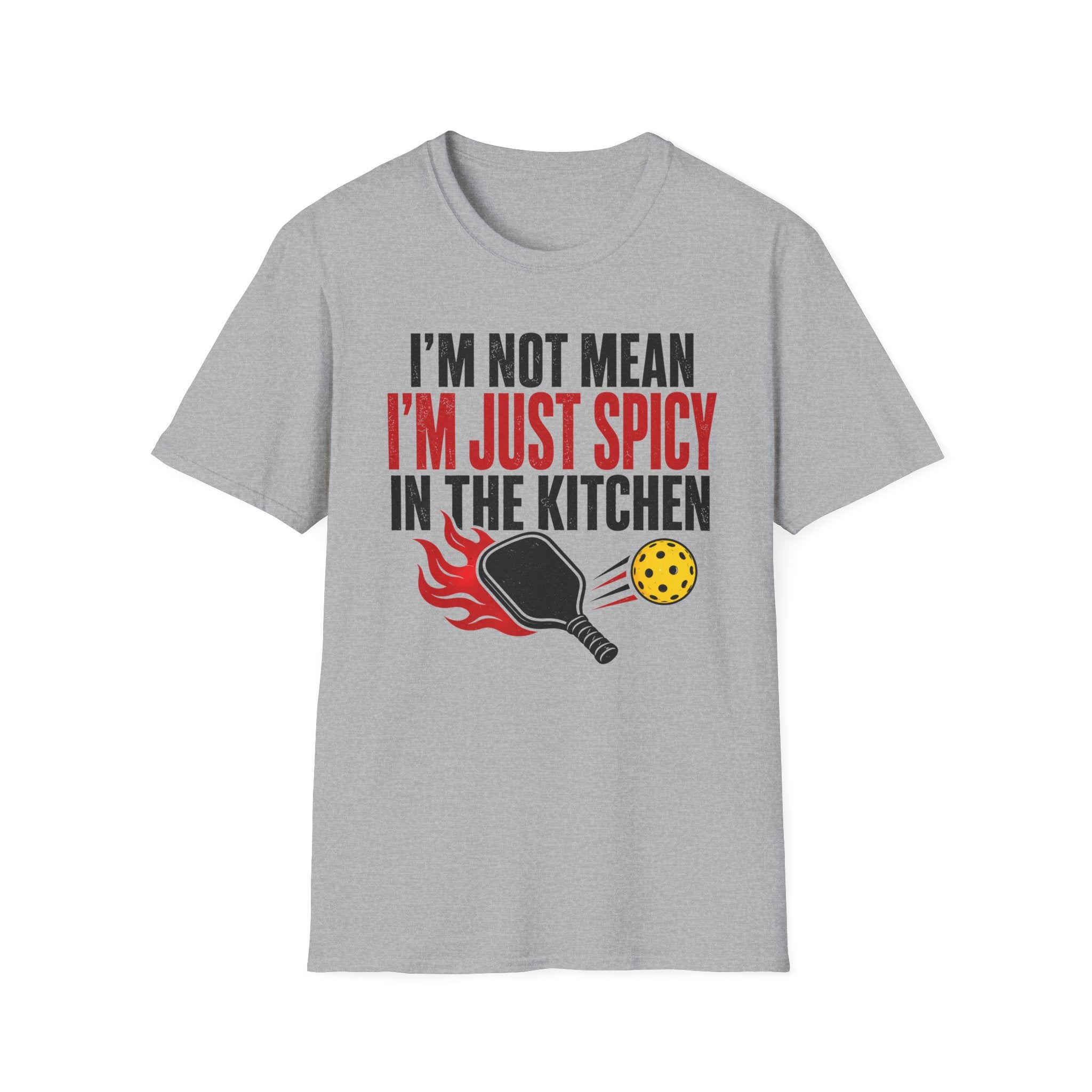 T-Shirt "I'm Not Mean. I'm Just Spicy in the Kitchen"