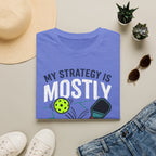 T-Shirt "My Strategy is Mostly Panic"