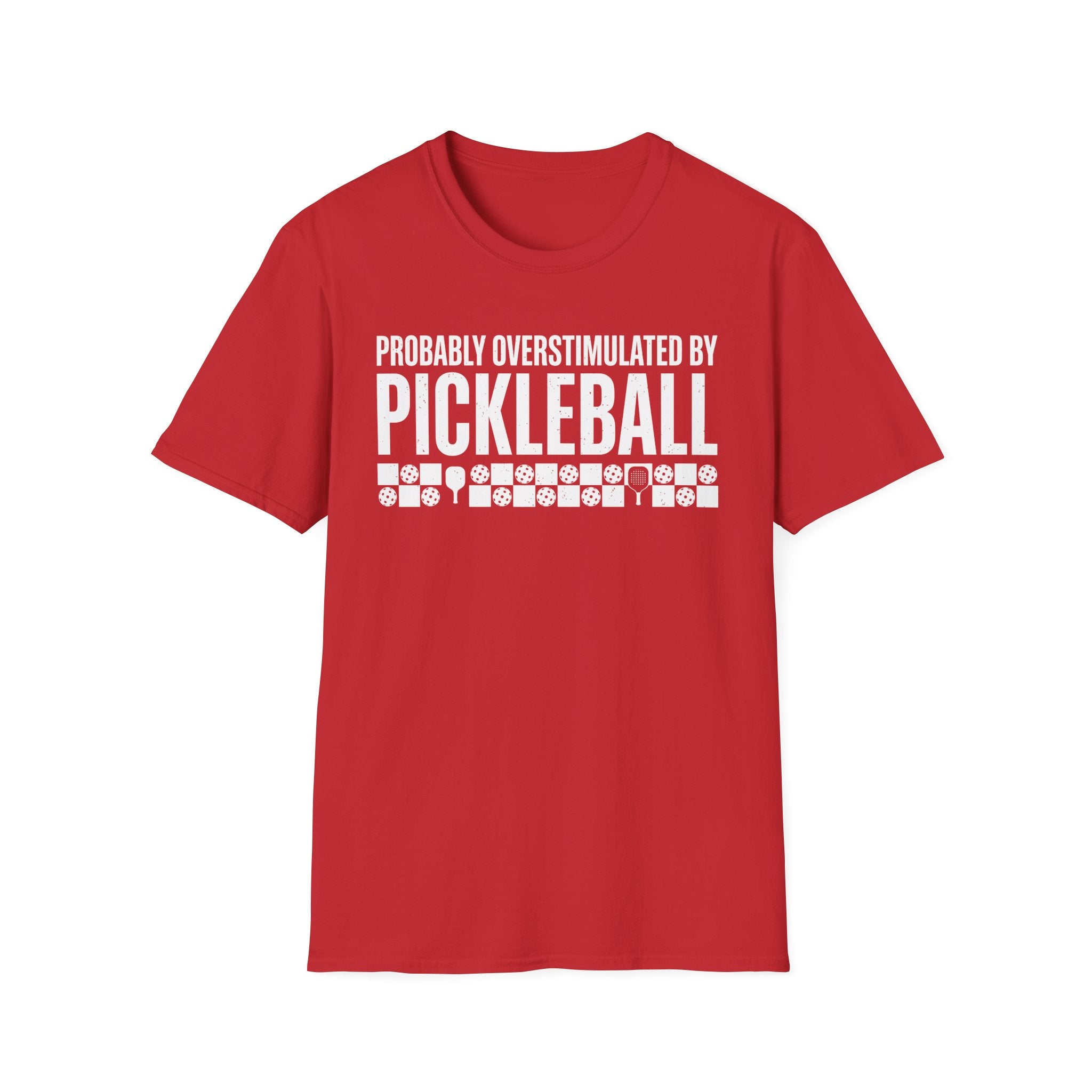 T-Shirt "Overstimulated by Pickleball"
