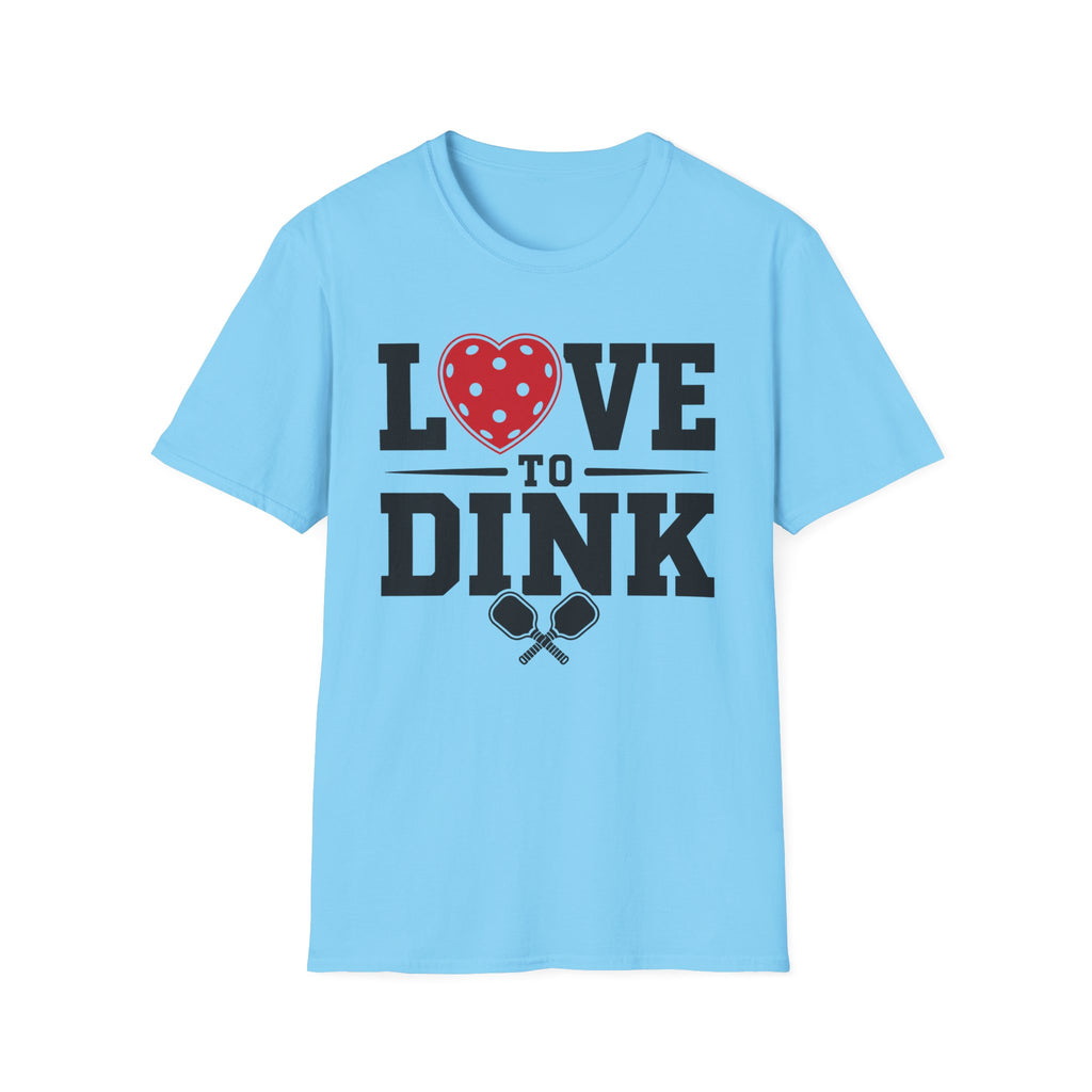 T-Shirt "Love to Dink"
