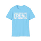 T-Shirt "Overstimulated by Pickleball"