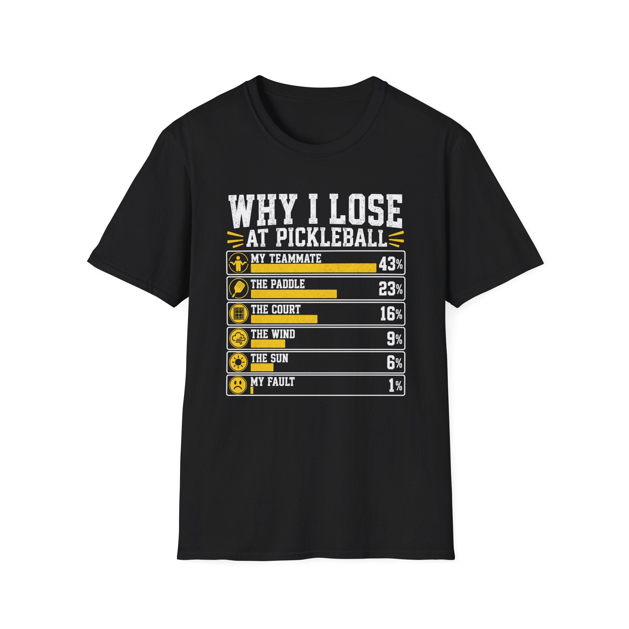 T-Shirt "Why I Lose At Pickleball"