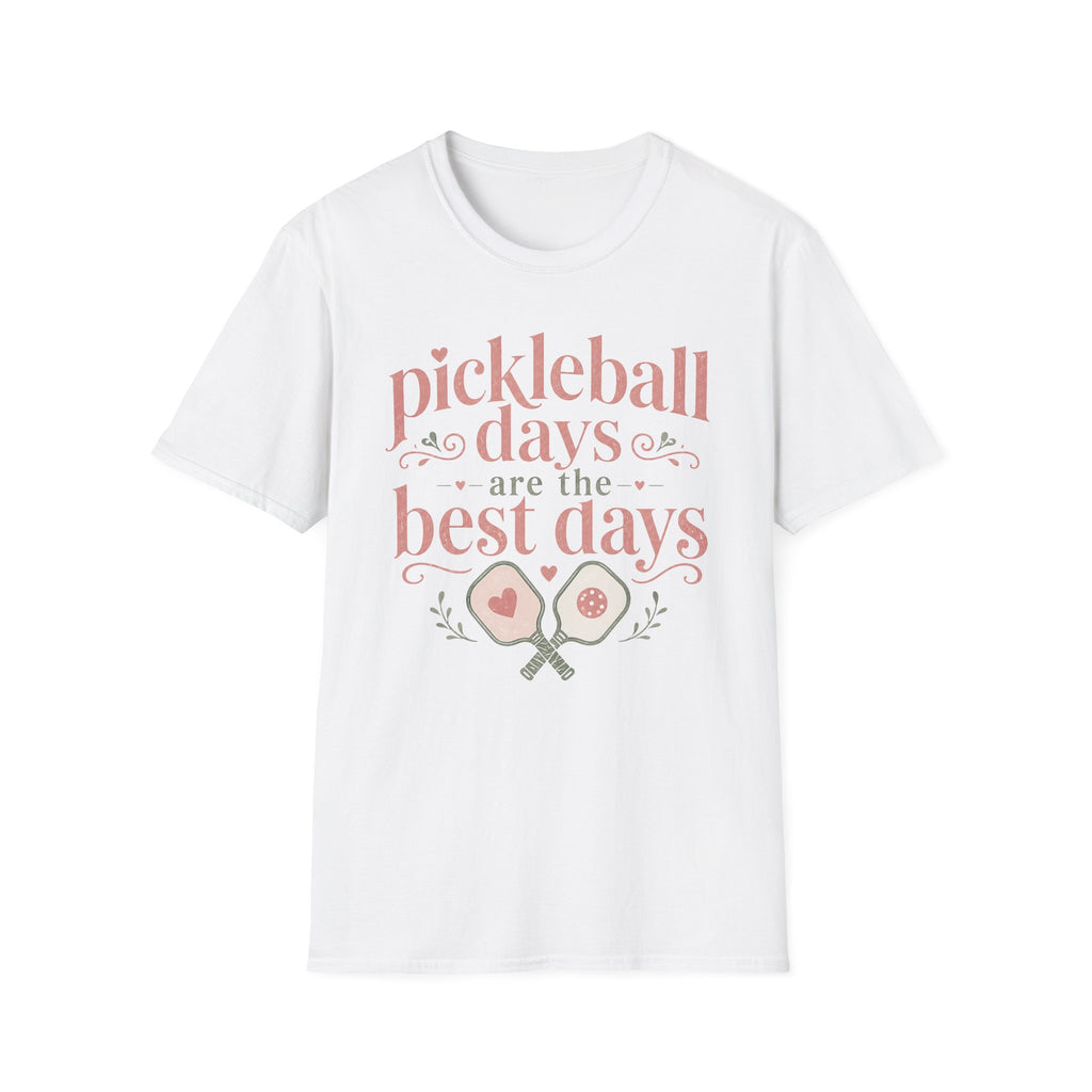 T-Shirt "Pickleball Days Are the Best Days"