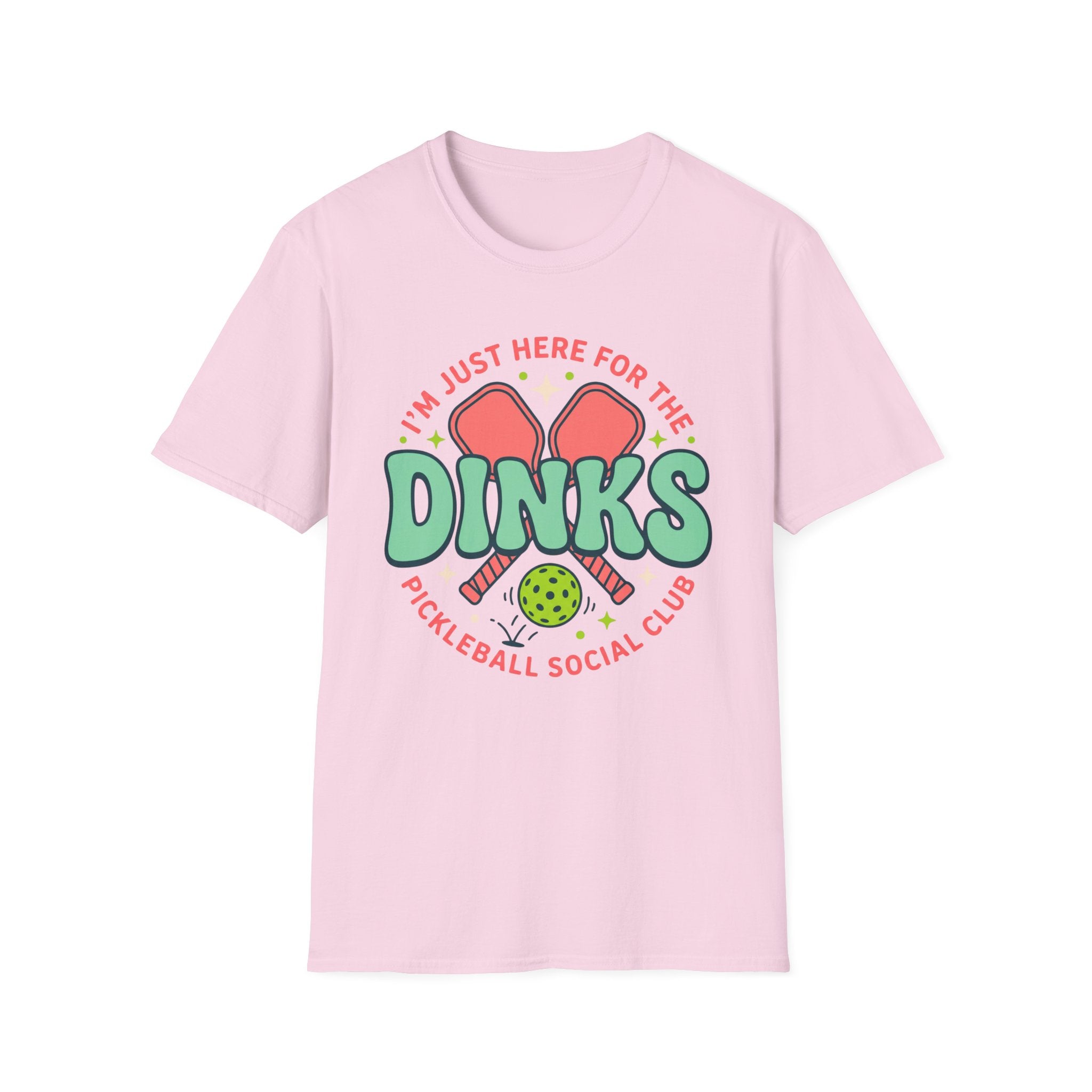 T-Shirt "Just Here for the Dinks Social Club"