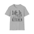 T-Shirt "Life is Better in the Kitchen"