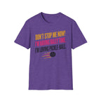T-Shirt "Don't Stop Me Now"
