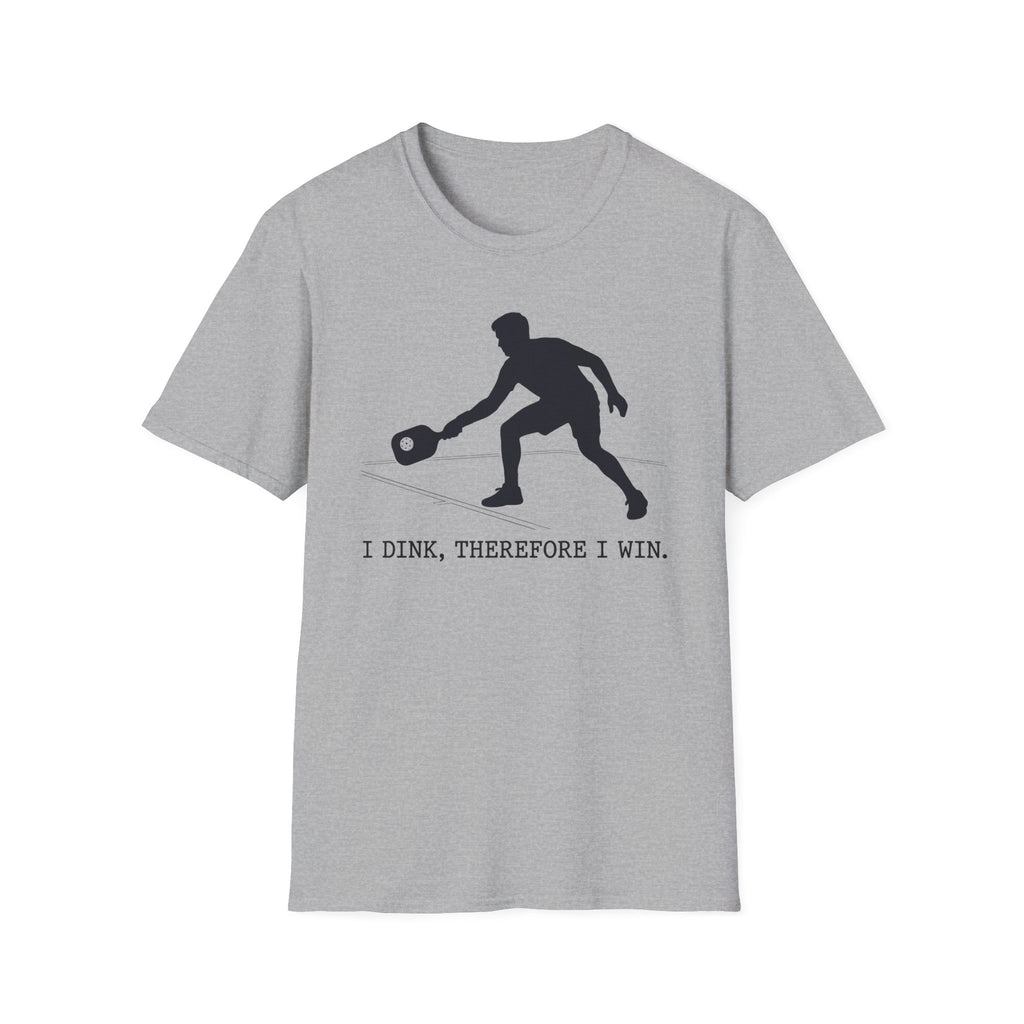 T-Shirt "I Dink, Therefore I Win"