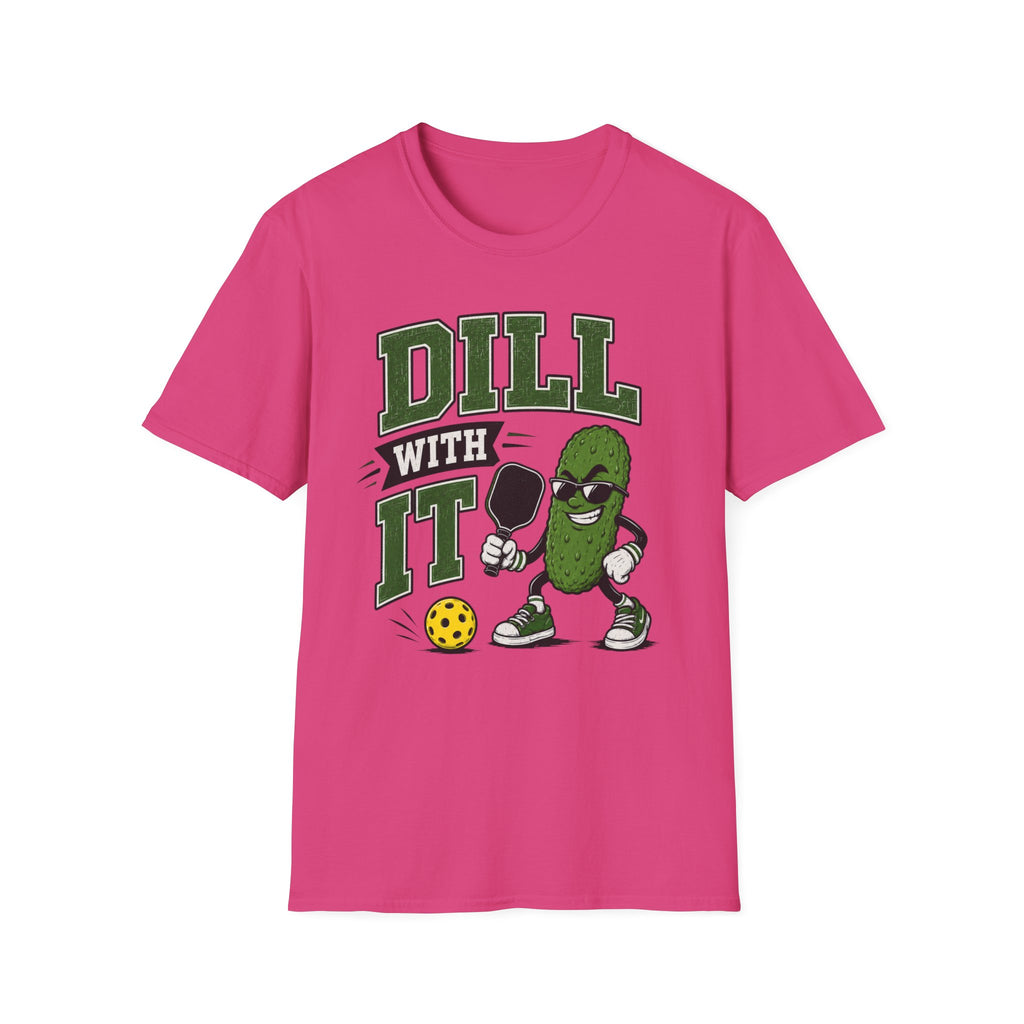 T-Shirt "Dill With It"