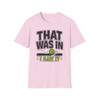 T-Shirt "That Was In"