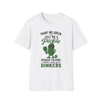 T-Shirt "Paint Me Green. Call Me a Pickle."