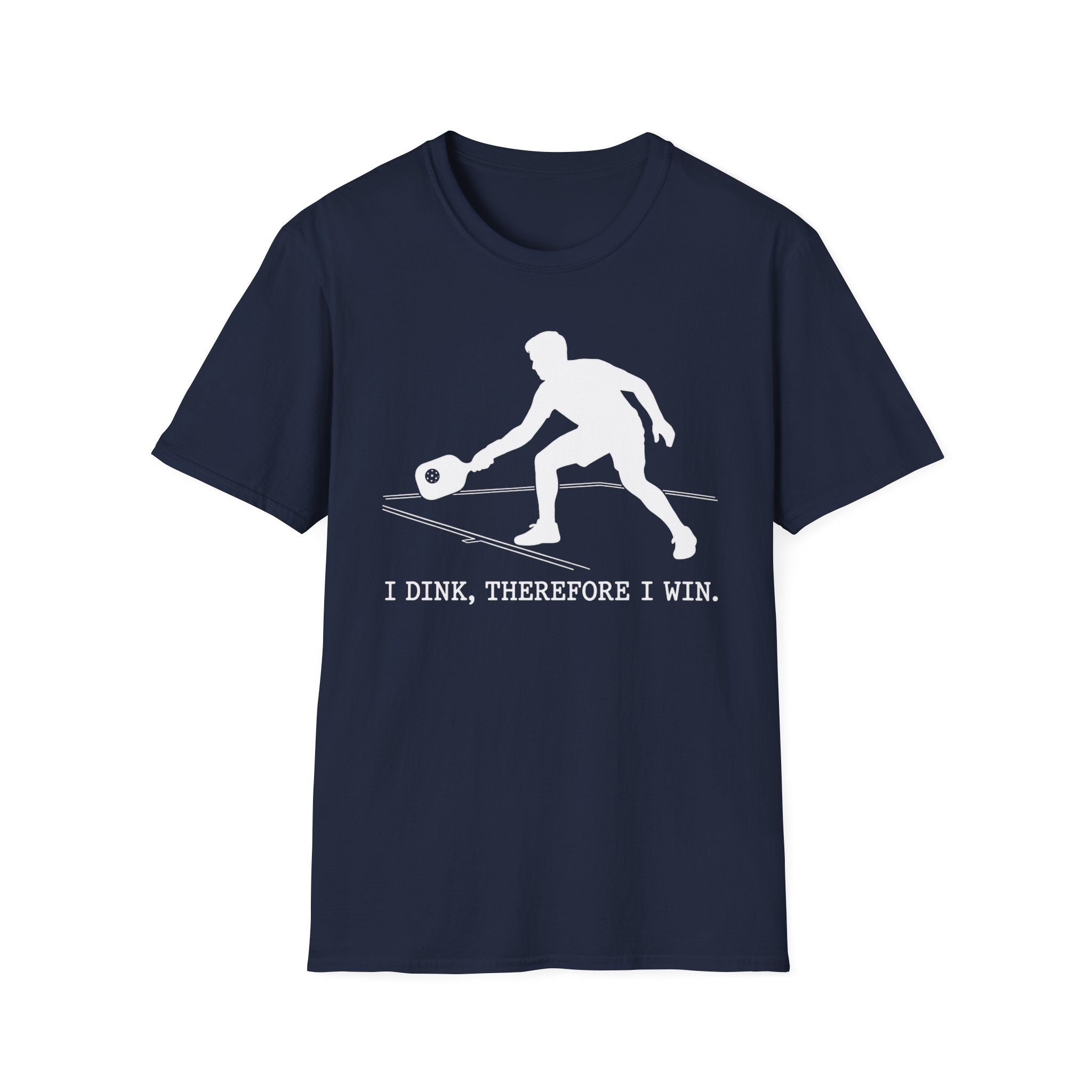 T-Shirt "I Dink, Therefore I Win"