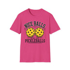 T-Shirt "Nice Balls. Mine Are Pickleballs."