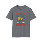 T-Shirt "Hold on to Your Paddle Its Dinkin Time"