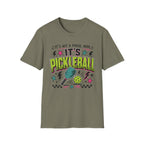 T-Shirt "It's Not A Phase Mom, It's Pickleball"