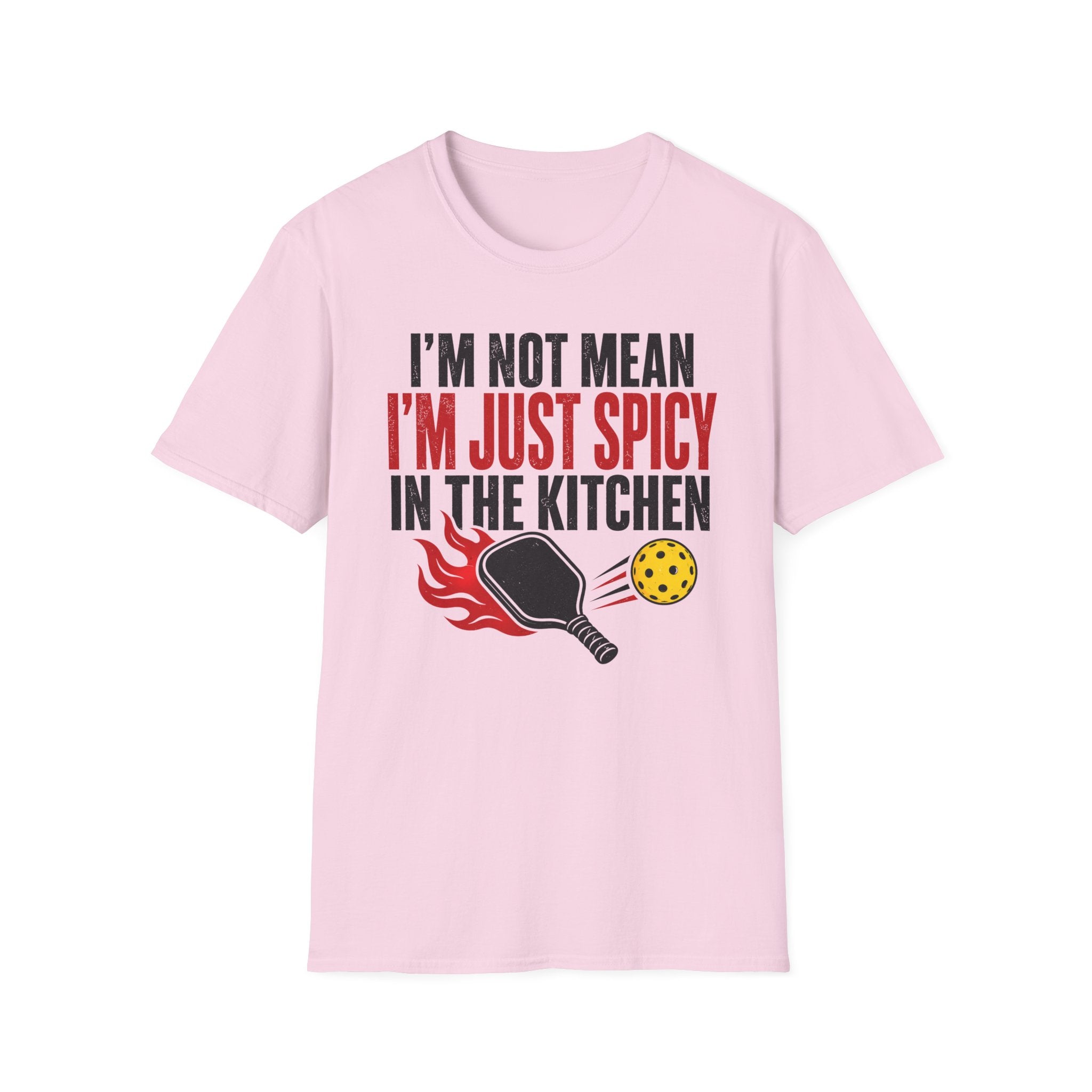 T-Shirt "I'm Not Mean. I'm Just Spicy in the Kitchen"