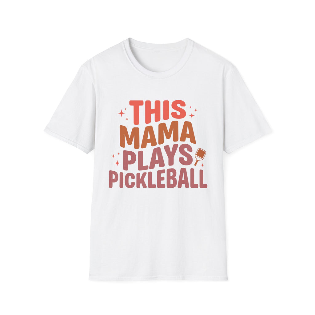 T-Shirt "This Mama Plays Pickleball"