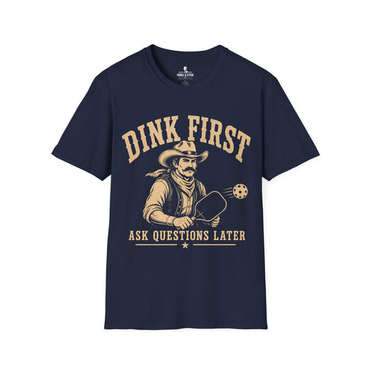 T-Shirt "Dink First"